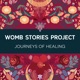 Womb Stories Project