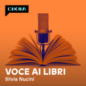 Voce ai libri - Silvia Nucini – Chora