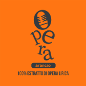 Opera Arancio - 100% estratto di opera lirica - Opera a colori