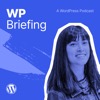 WordPress Briefing - A WordPress Podcast