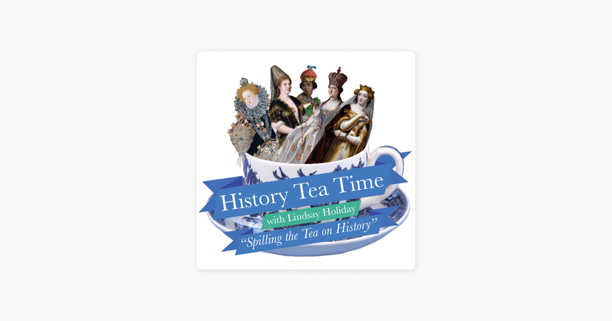 history-tea-time-on-apple-podcasts