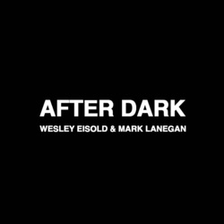 WESLEY EISOLD AND MARK LANEGAN IN CONVERSATION