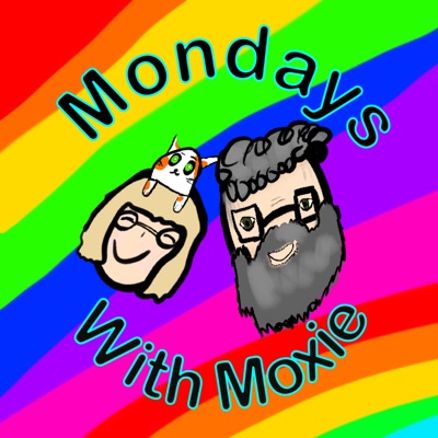 Mondays With Moxie