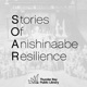 Stories of Anishinaabe Resilience (SOAR) Podcast