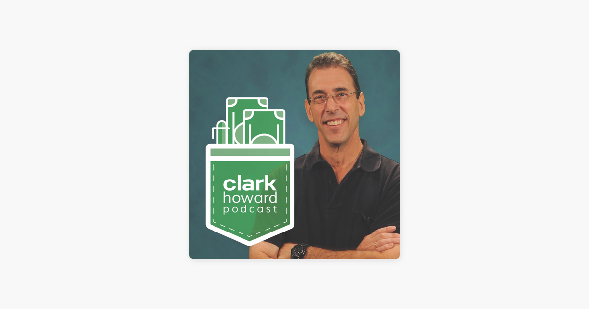 ‎The Clark Howard Podcast on Apple Podcasts