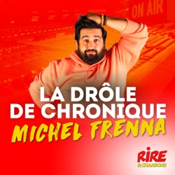 Michel Frenna - La drôle de chronique - 17 janvier 2022