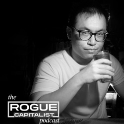 The Rogue Capitalist Podcast