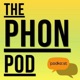 The PhonPod Podcast 