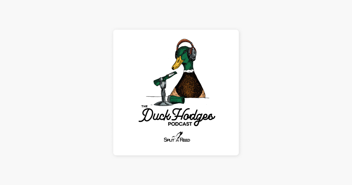 ‎The Duck Hodges Podcast sur Apple Podcasts