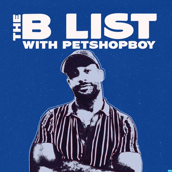 The B List with Petshopboy