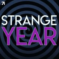 Strange Year: A Strange History Podcast podcast