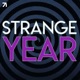 Strange Year: A Strange History Podcast