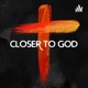 Closer to God 