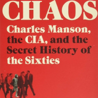 Chaos: Charles Manson, the CIA, and the Secret History of the Sixties podcast