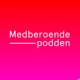 MEDBEROENDEPODDEN