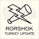 Rorshok Turkey Update