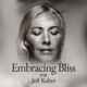 Embracing Bliss with Jeff Kober