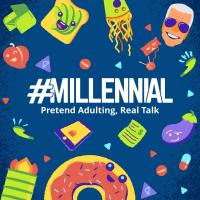 Millennial: Pretend Adulting, Real Talk podcast