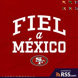 Radio Fórmula y 49ers de San Francisco presentan: Fiel a México