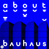 About Bauhaus - Bauhaus-Archiv / Museum für Gestaltung, Berlin