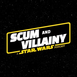 Scum and Villainy: A Star Wars Podcast