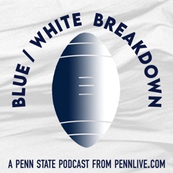 Blue-White Breakdown | A Penn State Football Podcast from Pennlive.com