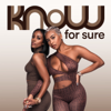 The Know For Sure Pod - B. Simone & Megan Ashley
