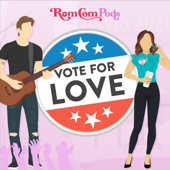 Vote For Love - RomComPods