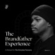The Brandfather Experience #001 - Mofe Ade