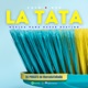 LA TATA 
música para hacer destino