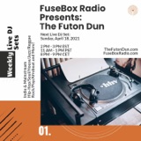 FuseBox Radio #645: DJ Fusion's The Futon Dun Livestream DJ Mix Spring Session #7 (Faded With Friends On The Festival Grounds Mix #4)
