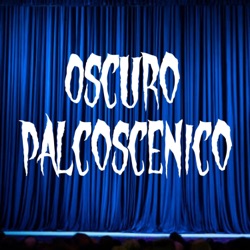 OSCURO PALCOSCENICO