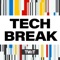 Tech Break (Video)