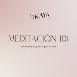 Tikaya - Meditación 101