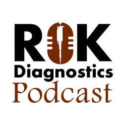 RoK Diagnostics Podcast