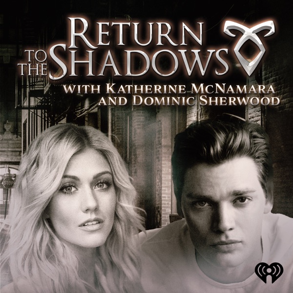 Return to the Shadows with Katherine McNamara and Dominic Sherwood banner backdrop