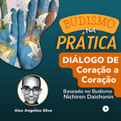 Budismo na Prática - Alex Angelino Silva