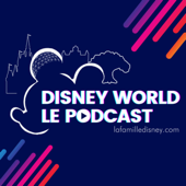 Disney World, le podcast - La famille Disney