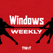 Windows Weekly (Video) - TWiT