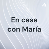 En casa con María - María Leániz