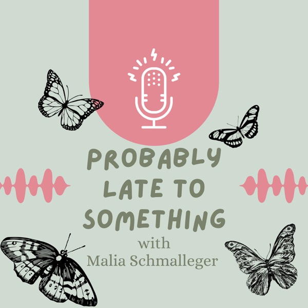 Probably Late To Something