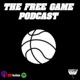 The Free Game Podcast: Brought to you by the northway