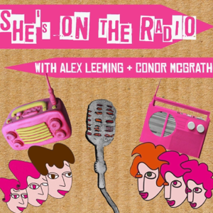 She’s on The Radio podcast