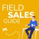 What's Holding Back Your Field Sales Growth? Insights from Ben Hartmere