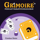 Grimoire, le podcast - Coralie Seno