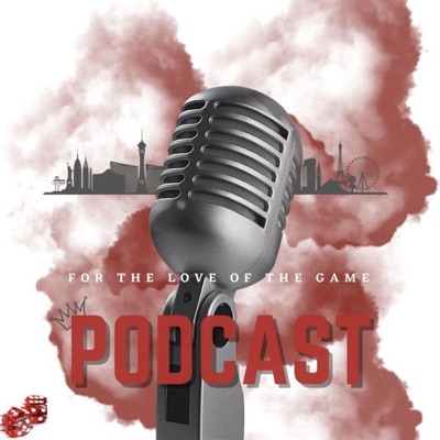 For The Love Of The Game Podcast