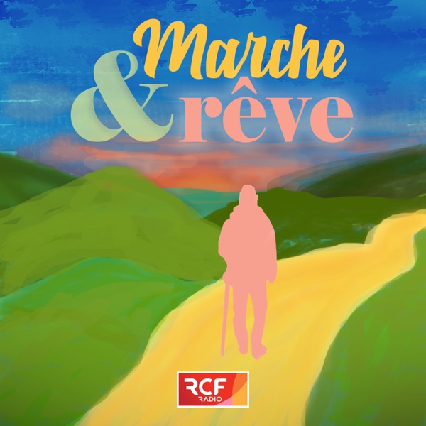 Marche & rêve