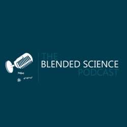 The Blended Science Podcast