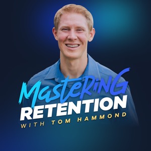 Mastering Retention