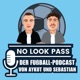 "No Look Pass" - Der Fußball-Podcast mit Aykut und Sebastian